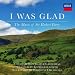 Parry: I Was Glad, The Music of Sir Hubert Parry