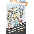 Road Trip Usa: Cross-country Adventures On America's Two-lane Highways By Jamie Jensen (paperback - Apr. 14, 2009)