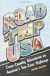 Road Trip USA: Cross-Country Adventures on America's Two-Lane Highways