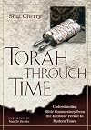 Torah Through Time: Understanding Bible Commentary, from The Rabbinic Period to Modern Times
