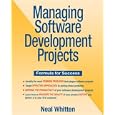 Managing Software Development Projects: Formula for Success, New Edition