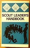 The Scout Leader's handbook : the official handbook of the Scout Association