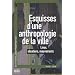 Esquisses d'une anthropologie de la ville : Lieux, situations, mouvements