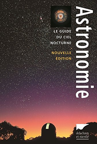 Download Astronomie : Le guide du ciel nocturne Download Astronomie : Le guide du ciel nocturne