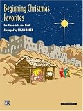 Beginning Christmas Favorites for Piano Solo and Duet