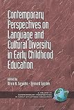 Contemporary perspectives on language and cultural diversity in early childhood education