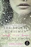 The Bronze Horseman with Bonus Material by Paullina Simons