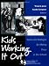 Kids Working It Out: Stories and Strategies for Making Peace in Our Schools