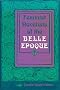 Feminist Novelists of the Belle Epoque: Love as a Lifestyle