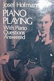 Piano Playing: With Piano Questions Answered