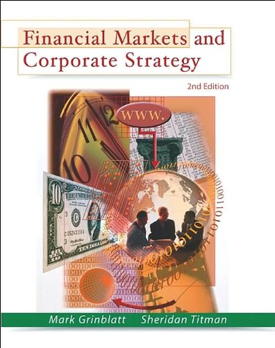 M. Grinblatt's - S. Titman's 2nd(second) edition (Financial Markets & Corporate Strategy (Hardcover))(2001)
