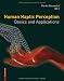 Human Haptic Perception: Basics and Applications