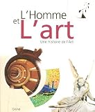 Revue Gründ  / L'Homme et L'art : Une histoire de l'Art