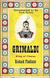 GRIMALDI: KING OF CLOWNS.