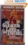 The Saracen:  Land of the Infidel