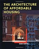 The Architecture of Affordable Housing