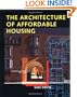 The Architecture of Affordable Housing