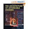 The Architecture of Affordable Housing