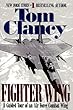 Fighter Wing: A Guided Tour of an Airforce Combat Wing (Tom Clancy's Military Referenc)