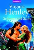Schwert und Samt: Roman - Virginia Henley