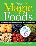 Magic Foods: Simple Changes You Can Make to Supercharge Your Energy, Lose Weight and Live Longer