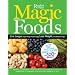 Magic Foods: Simple Changes You Can Make to Supercharge Your Energy, Lose Weight and Live Longer