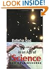 Belief in God in an Age of Science