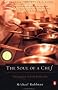 The Soul of a Chef: The Journey Toward Perfection The Soul of a Chef: The Journey Toward Perfection