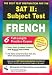 Books : The Best Test Preparation for the Sat II