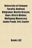 Produkt-Bild: University of Cologne Faculty: Andreas Hillgruber, Martin Broszat, Hans-Ulrich Wehler, Wolfgang Mommsen, Janko Prunk, Fritz Sauter