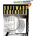 Software Forensics : Collecting Evidence from the Scene of a... by Robert Slade