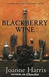 Blackberry Wine: A Novel