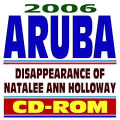 2006 Aruba and the Disappearance of Natalee Ann Holloway (CD-ROM)