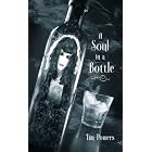 A Soul in a Bottle by Tim Powers and J. K. Potter