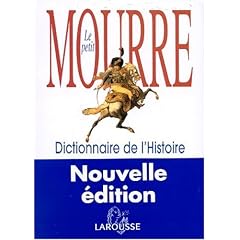 Le Petit Mourre : Dictionnaire de l'Histoire