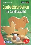 Produkt-Bild: Laubs&auml;gearbeiten im Landhausstil