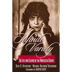 Infinite Variety: The Life and Legend of the Marchesa Casati