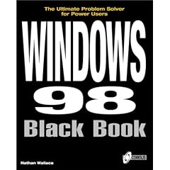 Windows 98 Black Book: The Definitive Guide to Implementing and Deploying the Windows 98 Operating System