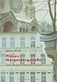 Plauen, Morgenbergstraße: Eine deutsch-deutsche Chronik