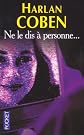 Ne le dis...