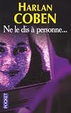 Ne Le Dis a Personne