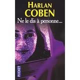Ne le dis � personnepar Harlan Coben
