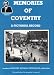 Memories of Coventry: A Pictoral Record