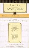 For the Love of God: Handbook for the Spirit