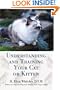 Understanding and Training Your Cat or Kitten