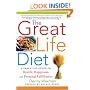 The  Great Life Diet: A Practical Guide to Health, Happiness, and Personal Fulfillment