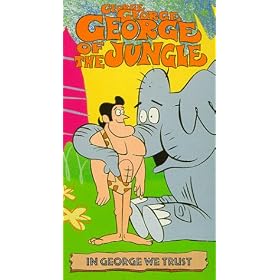George of the Jungle 7: In George We Trust / Animated [VHS]