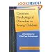 Common Psychological Disorders in Young Children: A Handbook for Child Care Professionals (Redleaf Professional Library)