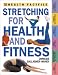 Book Stretching for Health and Fitness (Time-Life Health Factfiles)