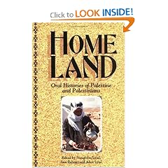 Homeland: Oral Histories of Palestine and Palestinians